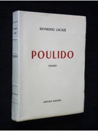 LACAZE : Poulido - Edition Originale - Edition-Originale.com