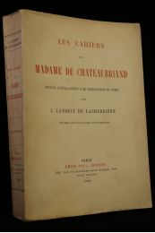 LADREIT DE LACHARRIERE : Les cahiers de madame de Chateaubriand - First edition - Edition-Originale.com
