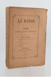 LAFORET : Le bâton - Etude historique et littéraire - Prima edizione - Edition-Originale.com