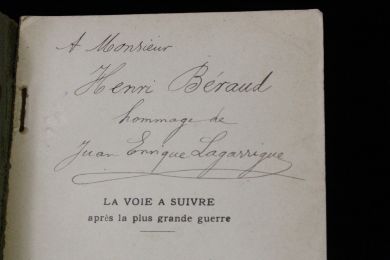 LAGARRIGUE : La voie à suivre après la plus grande guerre - Signiert, Erste Ausgabe - Edition-Originale.com