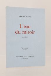 LAINE : L'eau du miroir - Prima edizione - Edition-Originale.com