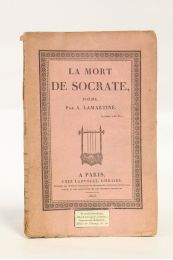 LAMARTINE : La mort de Socrate - Erste Ausgabe - Edition-Originale.com