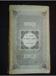 LAMARTINE : Le passé, le présent, l'avenir de la République - Erste Ausgabe - Edition-Originale.com