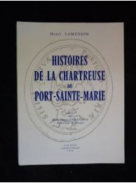 LAMENDIN : Histoire de la chartreuse du Port-Sainte-Marie - Edition Originale - Edition-Originale.com