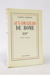 LARBAUD : Aux couleurs de Rome - Prima edizione - Edition-Originale.com