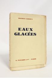 LARROUY : Eaux glacées - Edition Originale - Edition-Originale.com