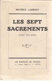 LARROUY : Les sept sacrements - Signed book, First edition - Edition-Originale.com