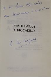 LAS VERGNAS : Rendez-vous à Piccadilly - Signed book, First edition - Edition-Originale.com
