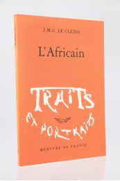 LE CLEZIO : L'Africain - Edition Originale - Edition-Originale.com
