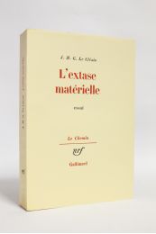 LE CLEZIO : L'extase matérielle - Erste Ausgabe - Edition-Originale.com