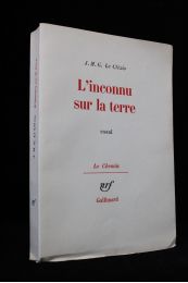 LE CLEZIO : L'inconnu sur la terre - Erste Ausgabe - Edition-Originale.com