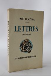 LEAUTAUD : Lettres 1902-1918 - Prima edizione - Edition-Originale.com