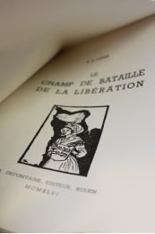 LEBAS : Le champ de bataille de la libération - Prima edizione - Edition-Originale.com