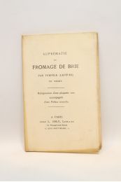 LEFEVRE : Suprématie du fromage de Brie - Edition Originale - Edition-Originale.com