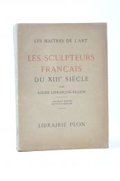 LEFRANCOIS-PILLION : Les sculpteurs français du XIIIe siècle - Prima edizione - Edition-Originale.com