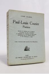 LELARGE : Paul-Louis Courier parisien - Edition Originale - Edition-Originale.com