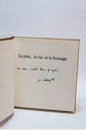 LELONG : Le pain, le vin & le fromage - Autographe, Edition Originale - Edition-Originale.com