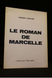 LEMAITRE : Le roman de Marcelle - Erste Ausgabe - Edition-Originale.com
