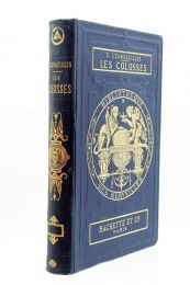 LESBAZEILLES : Les colosses anciens et modernes - Prima edizione - Edition-Originale.com