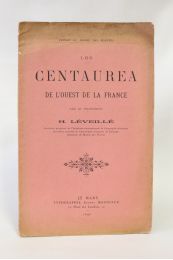 LEVEILLE : Les centaurea de l'ouest de la France - Signiert, Erste Ausgabe - Edition-Originale.com