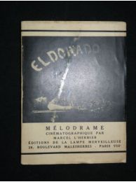 L'HERBIER : Eldorado, mélodrame cinématographique - Erste Ausgabe - Edition-Originale.com