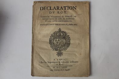LOUIS XIV : Déclaration du Roy contre les usurpateurs de noblesse, en interpretation de celle du huictième février mil six cent soixante-un - Erste Ausgabe - Edition-Originale.com