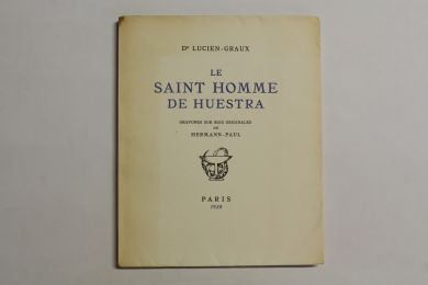LUCIEN-GRAUX DOCTEUR : Le saint homme de Huestra - First edition - Edition-Originale.com