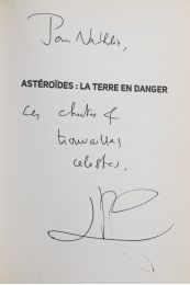 LUMINET : Astéroïde : la terre en danger - Signiert, Erste Ausgabe - Edition-Originale.com