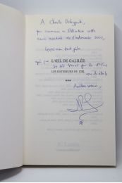 LUMINET : L'oeil de Galilée - Signiert, Erste Ausgabe - Edition-Originale.com