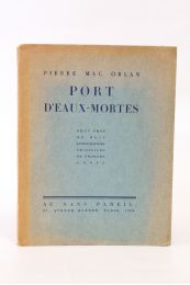 MAC ORLAN : Port d'eaux-mortes - Edition Originale - Edition-Originale.com