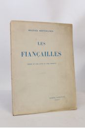 MAETERLINCK : Les fiançailles - Prima edizione - Edition-Originale.com