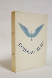 MAETERLINCK : L'oiseau bleu - Edition-Originale.com