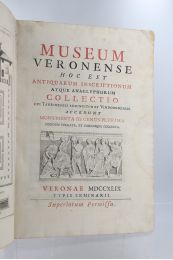 MAFFEI : Museum Veronense, hoc est antiquarum inscriptionum atque anaglyphorum collectio - First edition - Edition-Originale.com