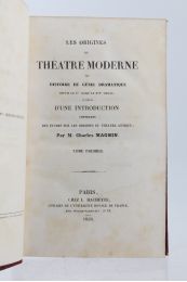 MAGNIN : Les origines du théâtre moderne ou histoire du génie dramatique depuis le Ier jusqu'au XVIe siècle précédés d'une introduction contenant des études sur les origines du théâtre antique - Tome 1 seul paru - First edition - Edition-Originale.com