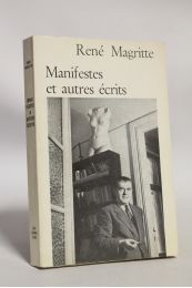 MAGRITTE : Manifestes et autres écrits - Edition Originale - Edition-Originale.com