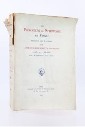 MALGRAS : Les pionniers du spiritisme en France - Documents pour la formation d'un livre d'or des sciences psychiques - Prima edizione - Edition-Originale.com