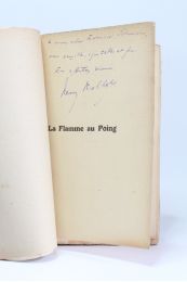 MALHERBE : La flamme au poing - Signed book, First edition - Edition-Originale.com