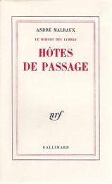 MALRAUX : Hôtes de passage - Erste Ausgabe - Edition-Originale.com