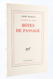 MALRAUX : Hôtes de Passage - Erste Ausgabe - Edition-Originale.com
