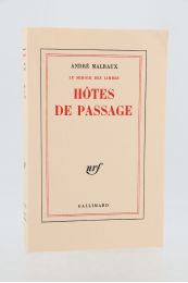MALRAUX : Hôtes de passage - Prima edizione - Edition-Originale.com