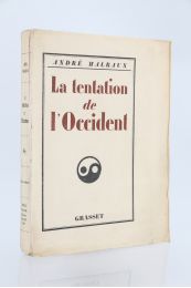 MALRAUX : La tentation de l'Occident - First edition - Edition-Originale.com