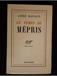 MALRAUX : Le temps du mépris - Edition Originale - Edition-Originale.com