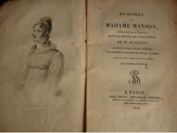 MANSON : Mémoires de Madame de Manson explicatifs de sa conduite dans le procès de l'assassinat de M. Fualdès, écrits par elle-même et adressés à Madame Enjalran, sa mère - Signiert - Edition-Originale.com