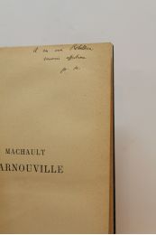 MARION : Machault d'Arnouville. Etude sur l'histoire du contrôleur général des finances de 1749 à 1754 - Autographe, Edition Originale - Edition-Originale.com