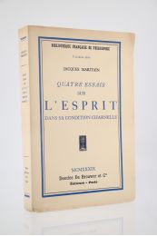 MARITAIN : Quatre Essais sur l'Esprit dans sa condition charnelle - Erste Ausgabe - Edition-Originale.com