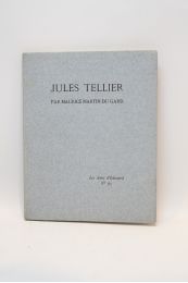 MARTIN DU GARD : Jules Tellier - Edition Originale - Edition-Originale.com