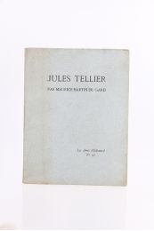 MARTIN DU GARD : Jules Tellier - Edition Originale - Edition-Originale.com