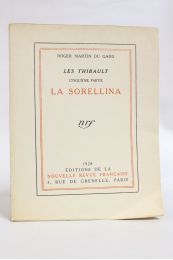 MARTIN DU GARD : Les Thibault - Cinquième partie. La Sorellina - Edition Originale - Edition-Originale.com