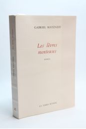 MATZNEFF : Les lèvres menteuses - Prima edizione - Edition-Originale.com