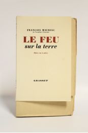 MAURIAC : Le feu sur la terre - Erste Ausgabe - Edition-Originale.com